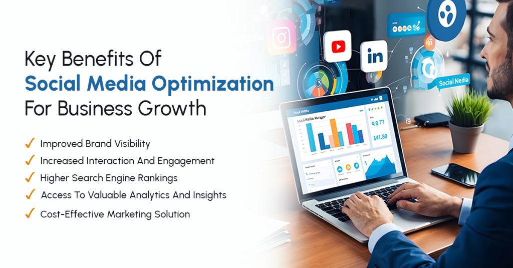 Key Benefits Of Social Media Optimization For Business Growth