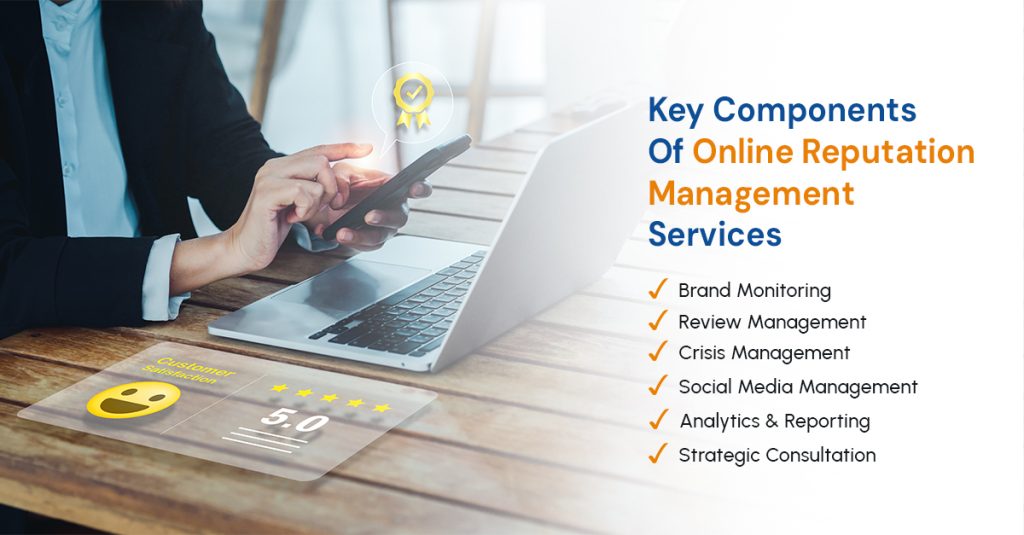 Key Components Of Online Reputation Management Services